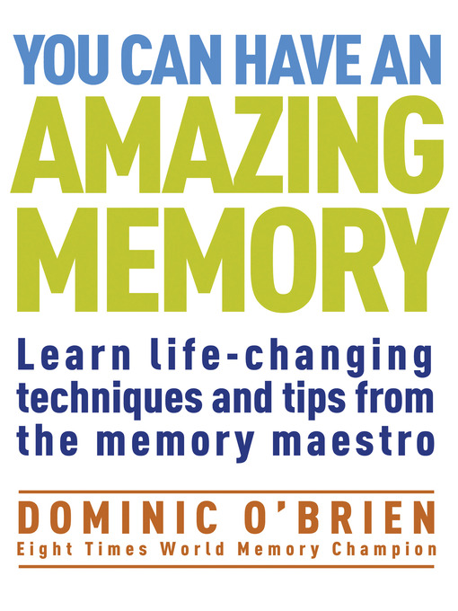 Title details for You Can Have an Amazing Memory by Dominic O'Brien - Available